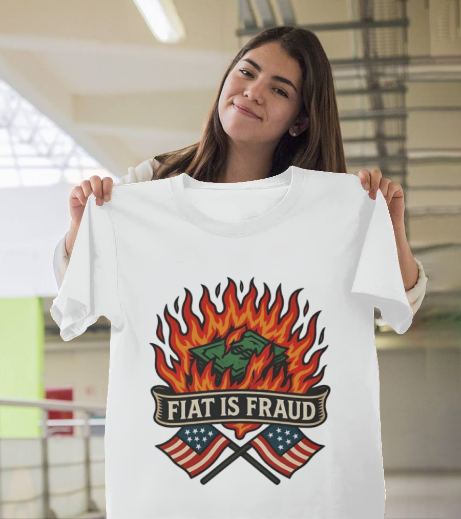 Fiat Is Fraud Money Burning Flames With United States Flags T-Shirt