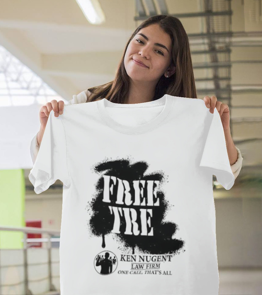 Free Tre Ken Nugent One Call That's All T-Shirt