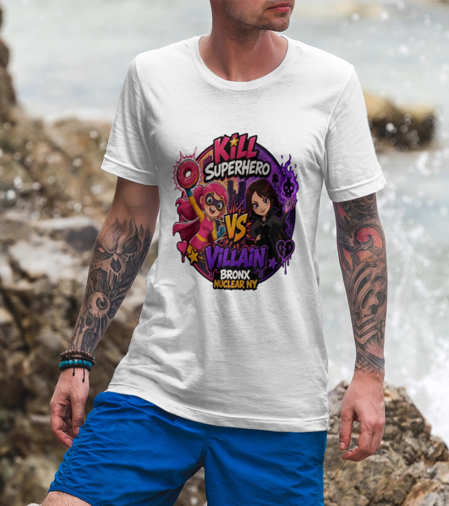 Kill Superhero VS Villain Bronx Nuclear NY T-Shirt