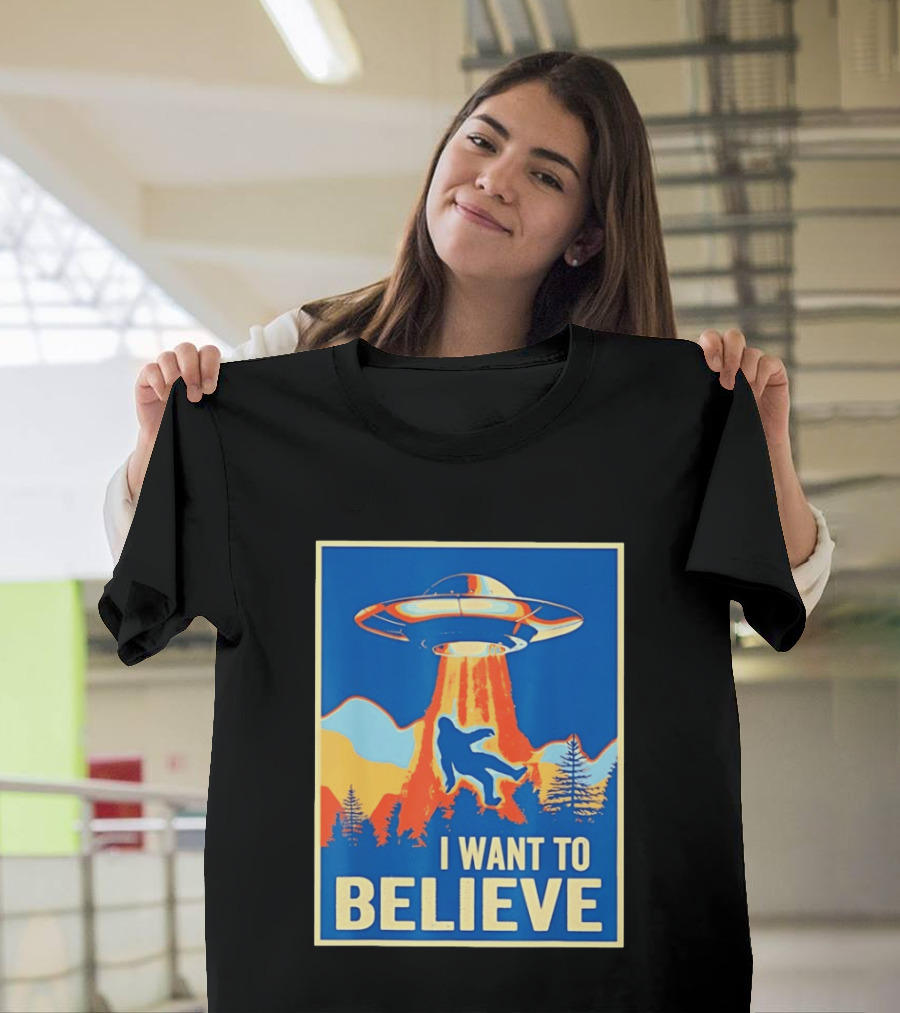 Bigfoot UFO I Want To Believe Sci Fi Television Show T-Shirt