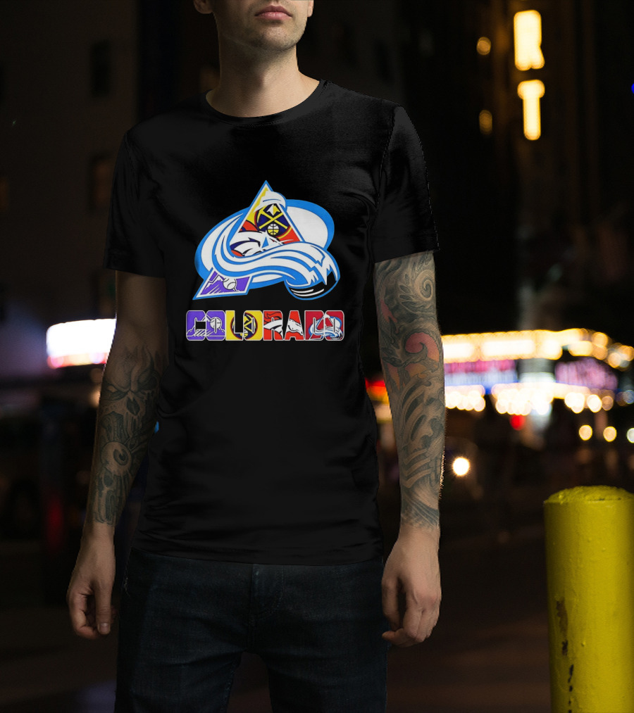 Colorado Avalanche Nuggets Broncos Rockies Sports Teams T-Shirt