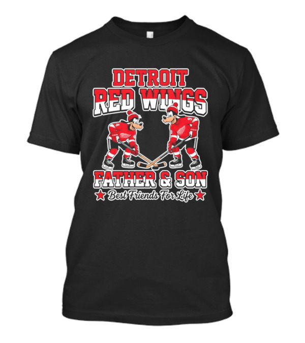 Detroit Red Wings Goofy Father Son Best Friends For Life T-Shirt