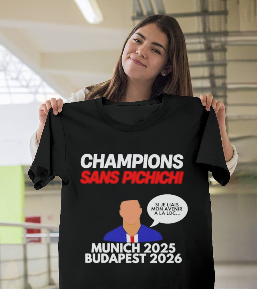 Champions Sans Pichichi Julien Cazarre Munich 2025 Budapest 2026 T-Shirt