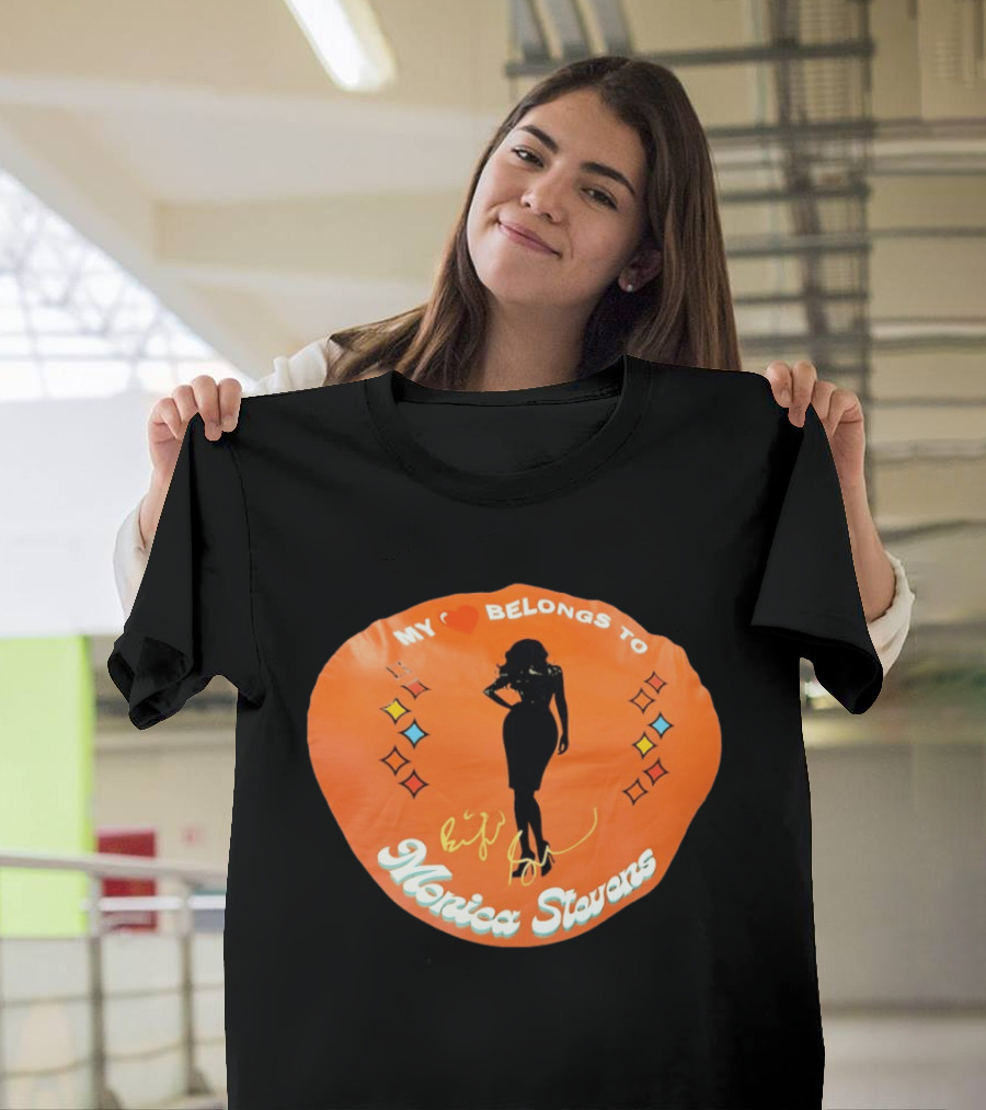 My Heart Belongs To Monica Stevens Silhouette And Signature T-Shirt