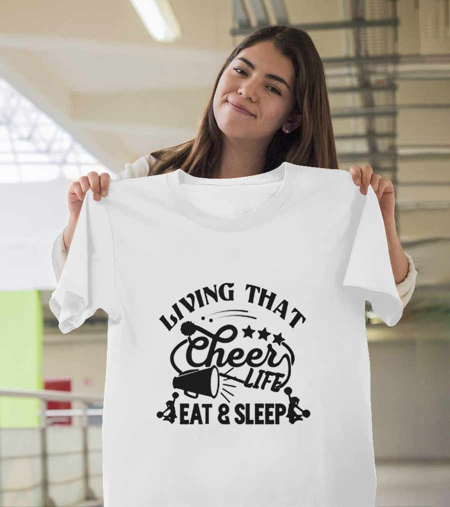 Living That Cheer Life Eat And Sleep Cheerleaders And Megaphone Stars T-Shirt