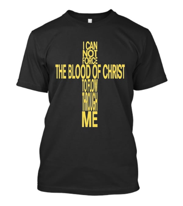 Immolation Band Here In After The Blood Of Christ I Cannot Force To Flow Through Me T-Shirt