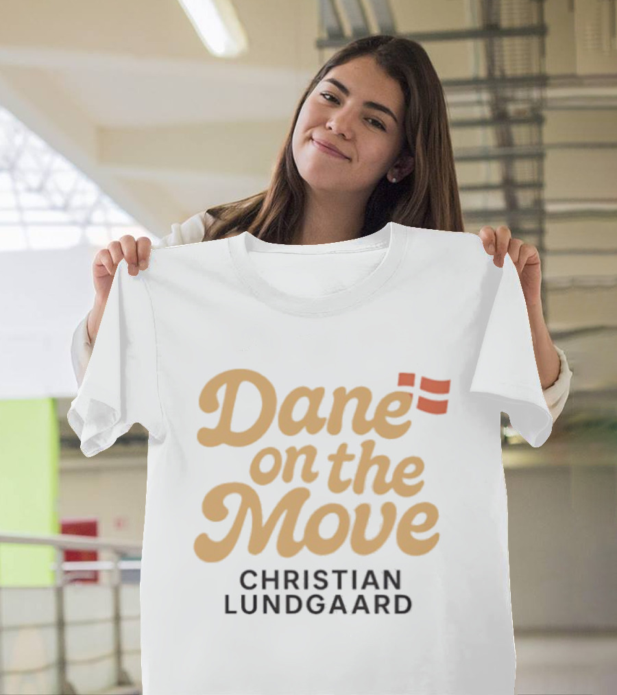 Christian Lundgaard Dane On The Move Racing Fan Apparel T-Shirt