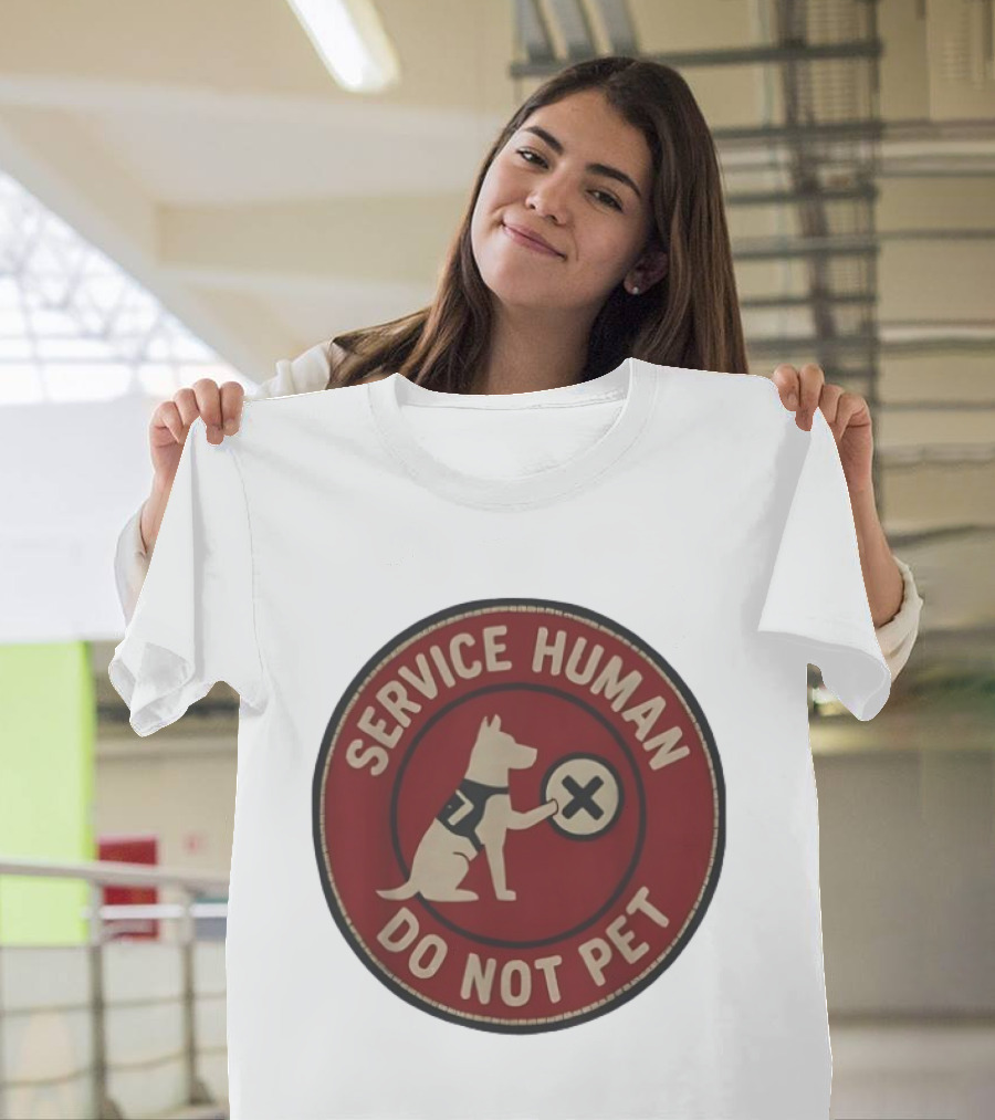 Service Human Do Not Pet Dog Badge T-Shirt