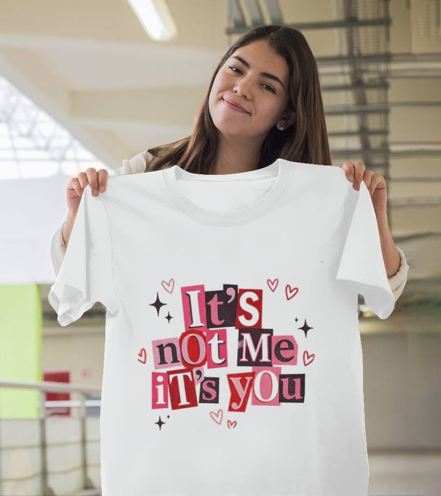 Funny Valentine’s Day It’s Not Me It’s You Sarcastic Anti Valentine Red-Pink Letters Hearts T-Shirt