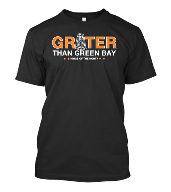 Chicago Bears Grater Than Green Bay Kings Of The North T-Shirt