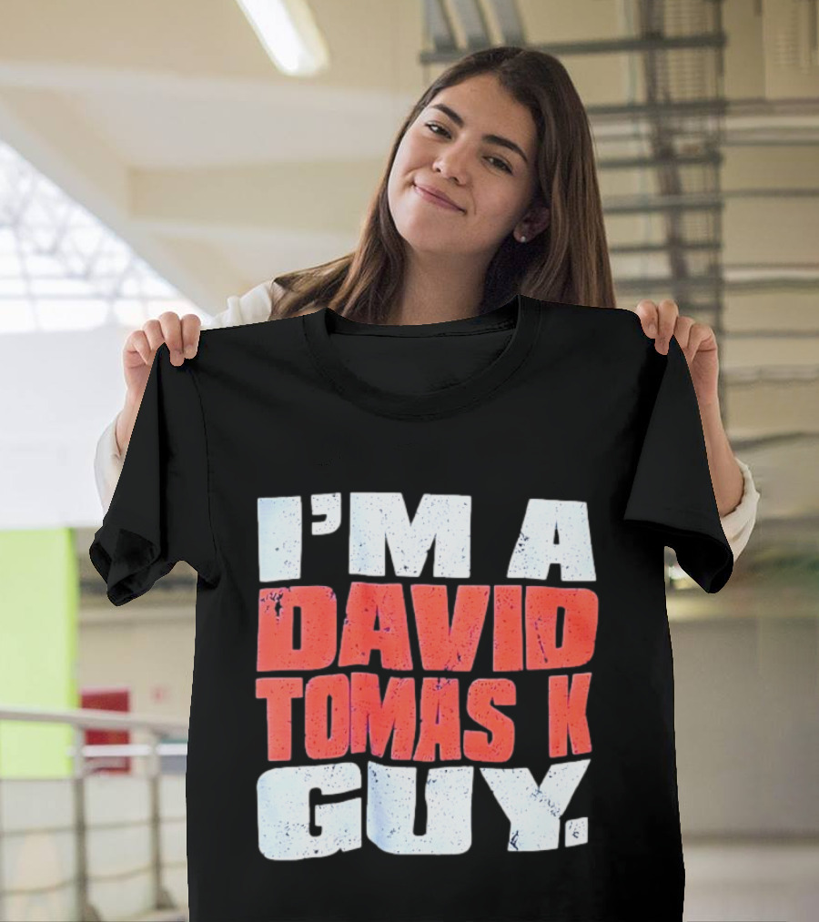 I'm A David Tomasek Guy Edmonton Oilers Hockey Fan T-Shirt