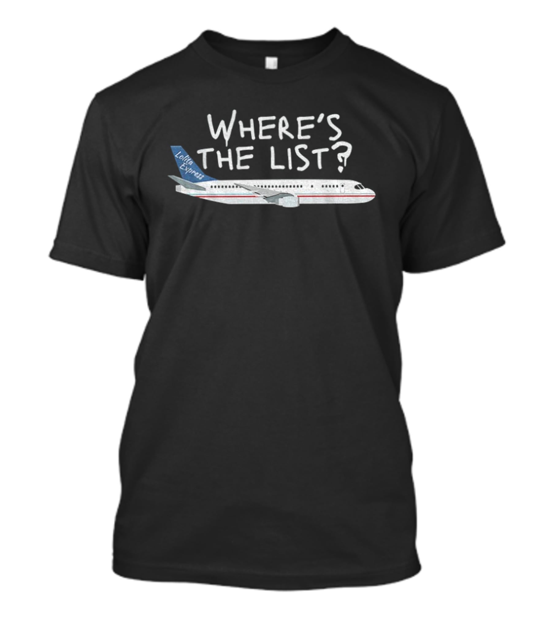 Lolita Express Where's The List Plane T-Shirt