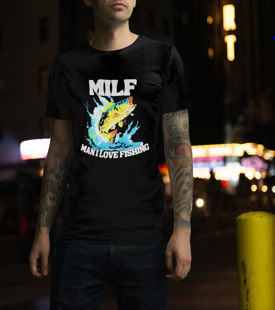 MILF Man I Love Fishing Splashing Colorful Fish T-Shirt