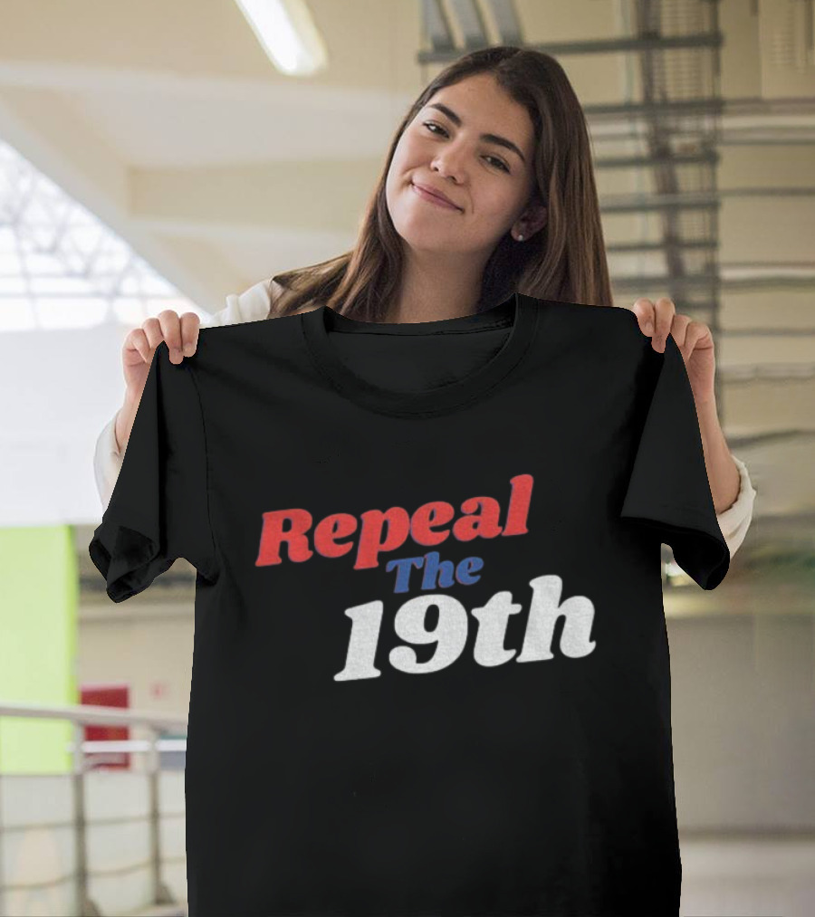Repeal The 19th Amendment Debate Political T-Shirt