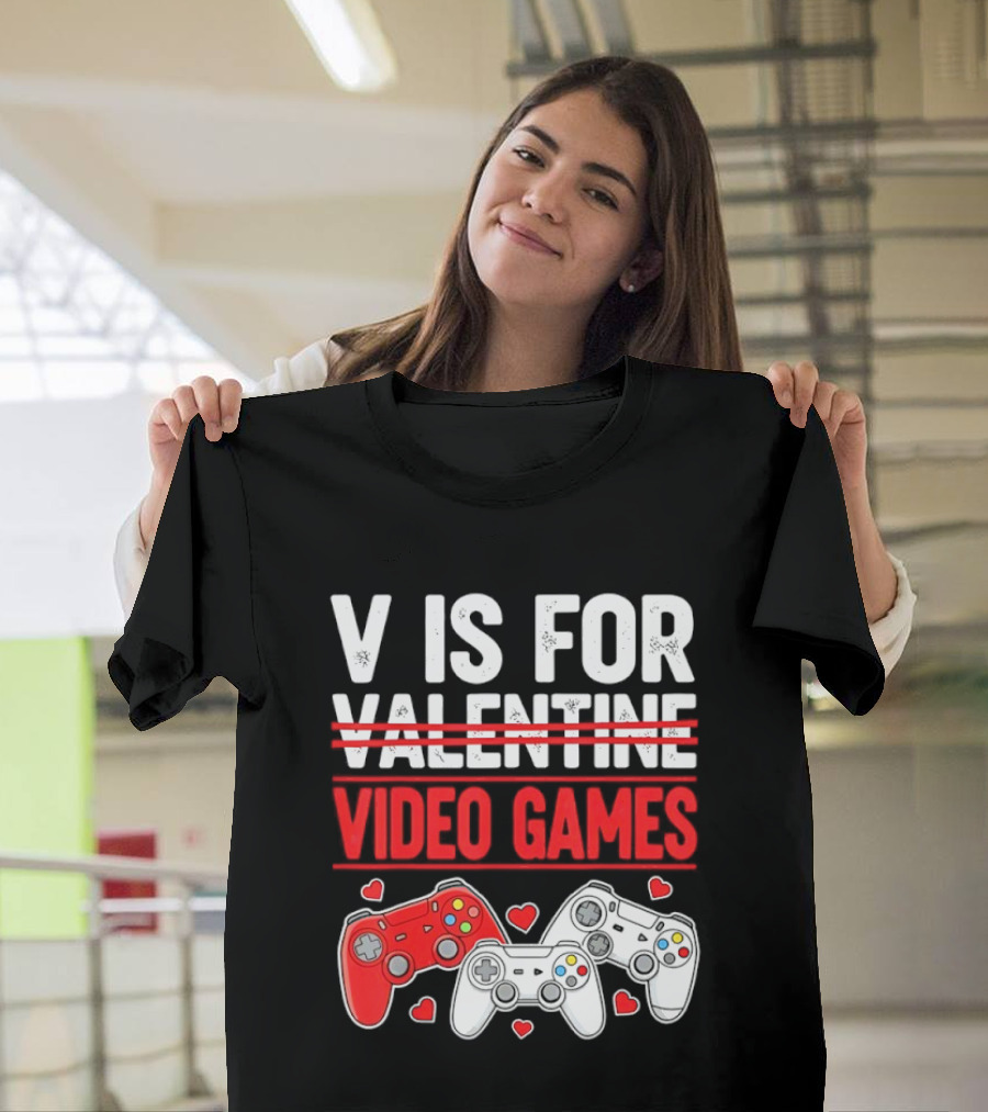 V Is For Video Games Valentines Controllers Hearts T-Shirt