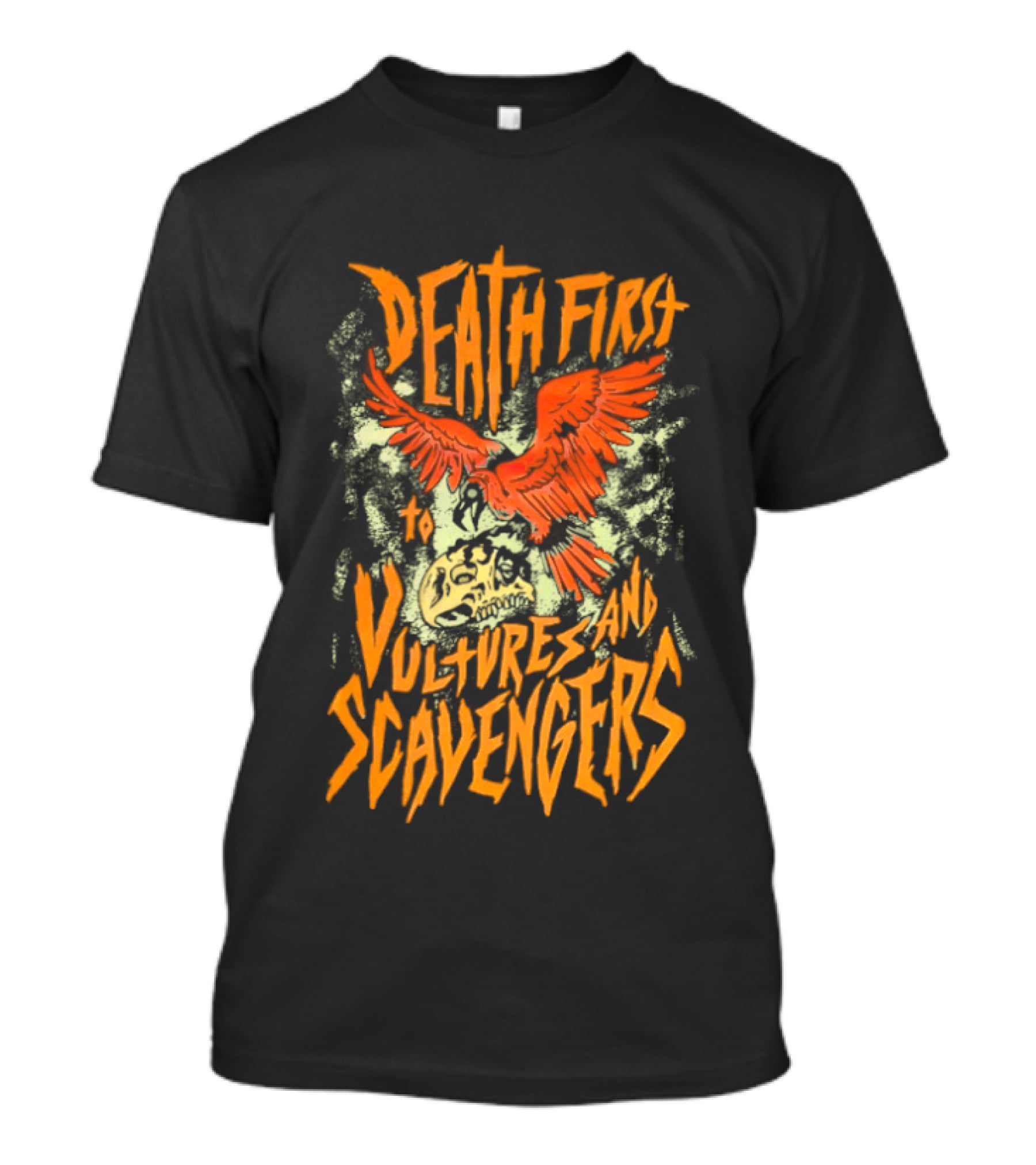 Death First To Vultures And Scavengers Skull And Vulture T-Shirt