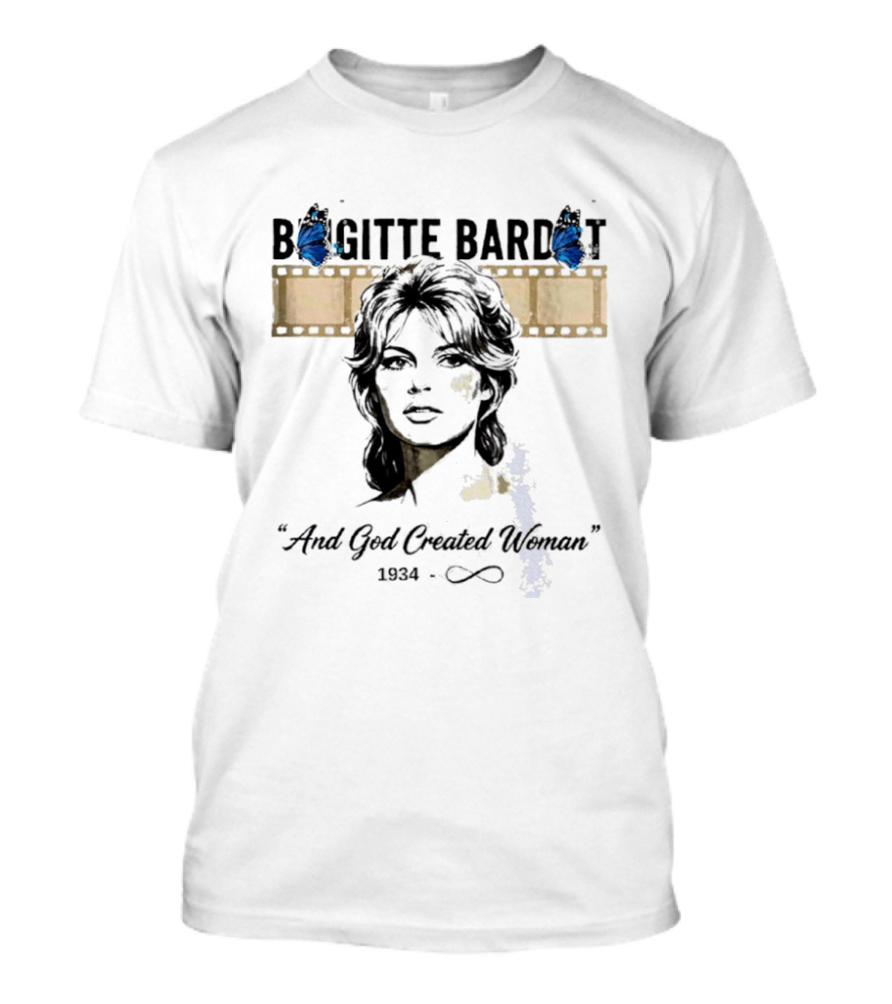 Brigitte Bardot And God Created Woman 1934 Forever Butterfly Filmstrip T-Shirt