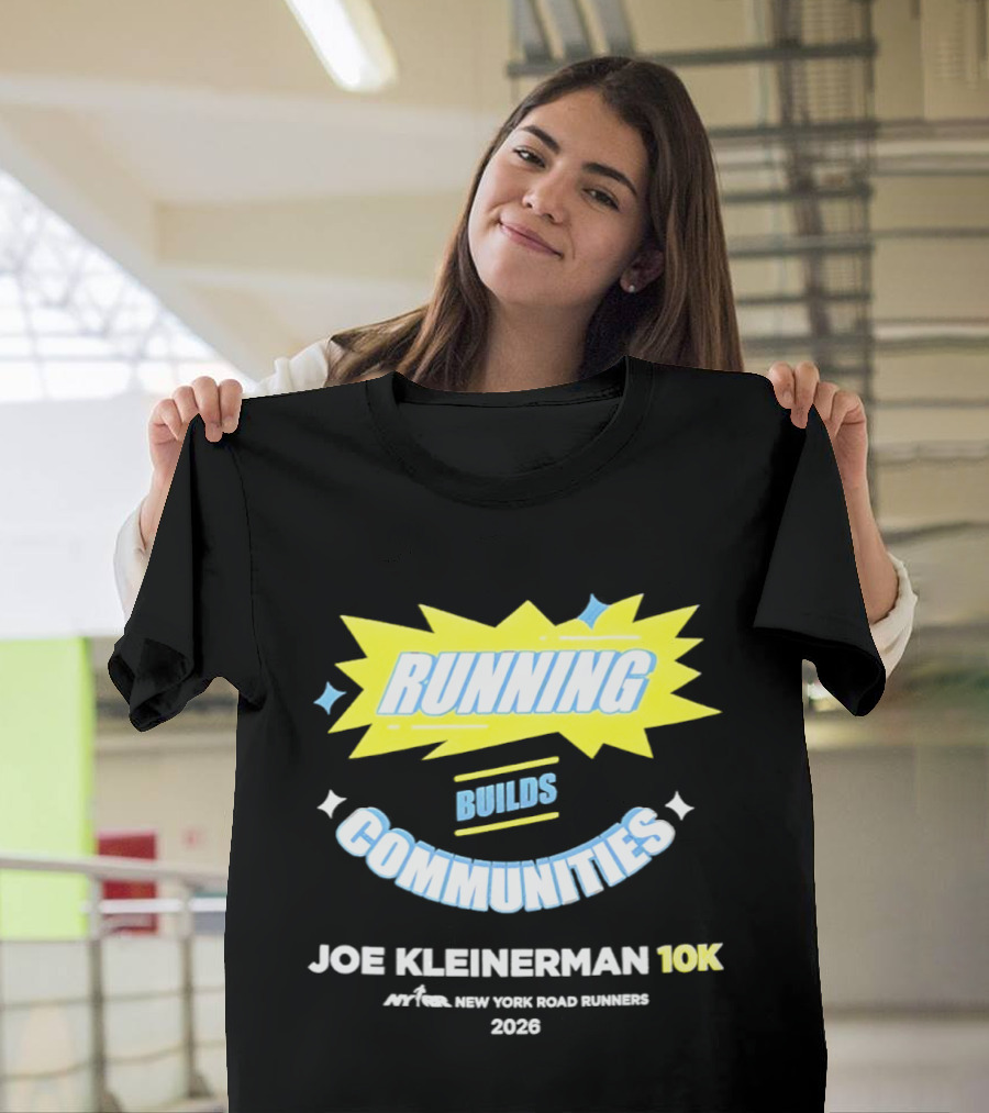 Running Builds Communities Joe Kleinerman 10K New York Road Runners 2026 T-Shirt