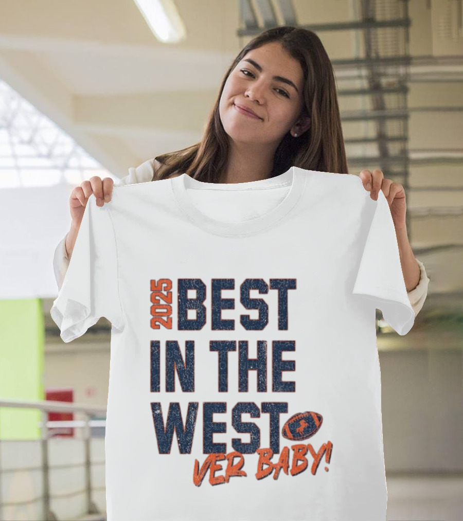 2025 Best In The West Denver Baby Broncos Football T-Shirt