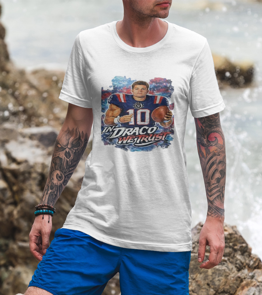 New England Patriots In Draco We Trust Drake Maye Number 10 T-Shirt