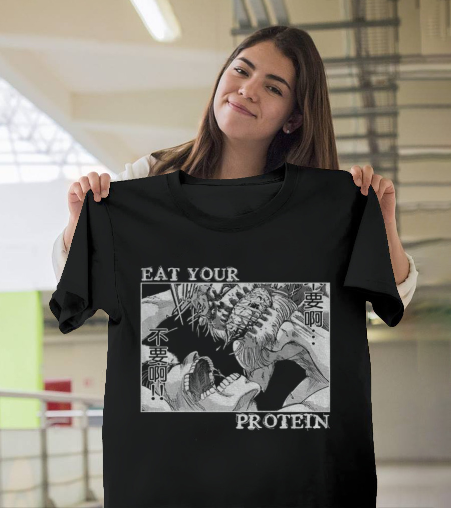 Eren Yeager Eat Your Protein Attack On Titan T-Shirt