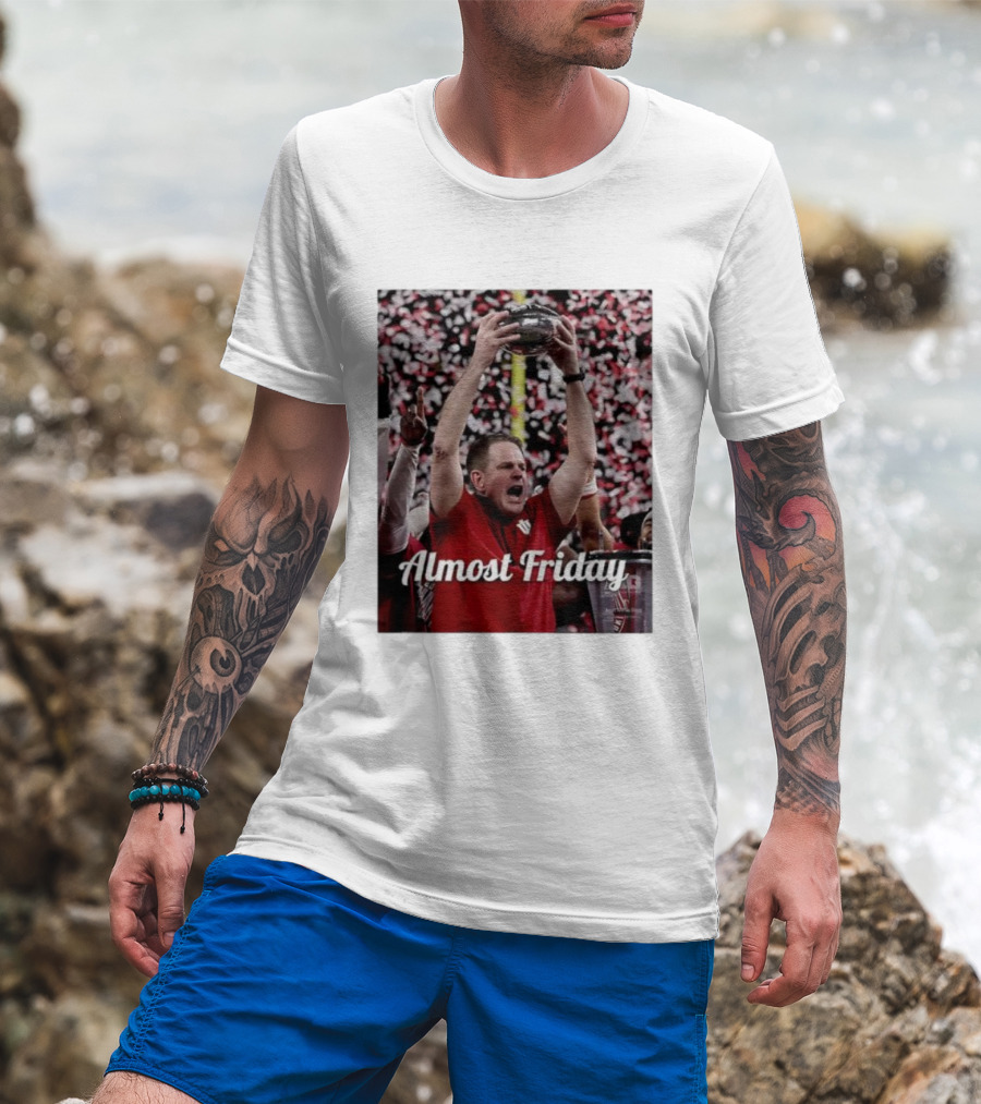 Almost Friday Coach Curt Cignetti Ohio State Victory Celebration T-Shirt