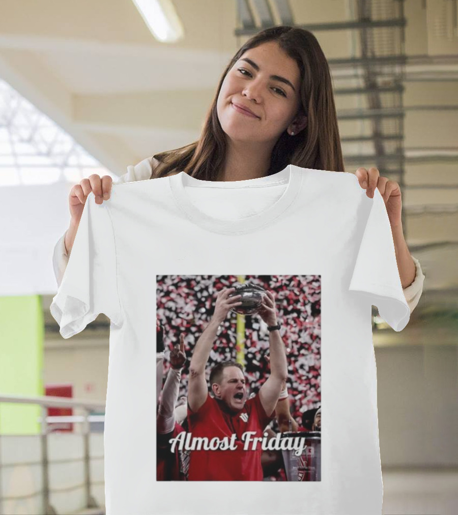 Almost Friday Coach Curt Cignetti Ohio State Victory Celebration T-Shirt