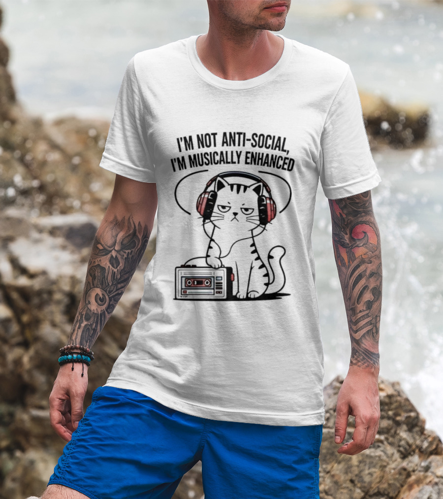 Cat I’m Not Anti-social I’m Musically Enhanced T-Shirt