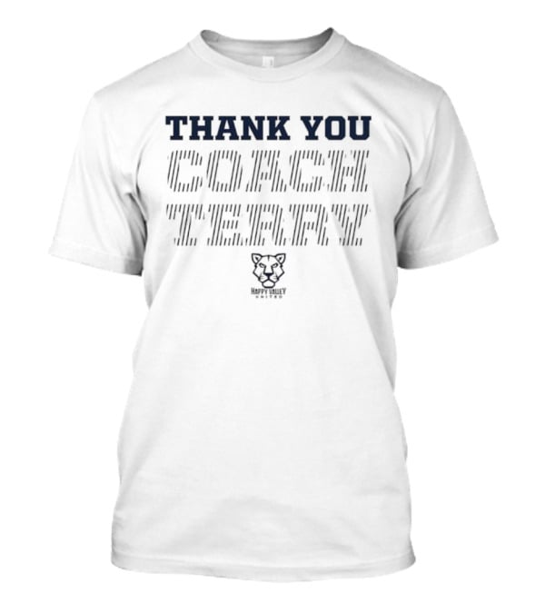 Thank You Coach Terry Happy Valley United Nittany Lion T-Shirt