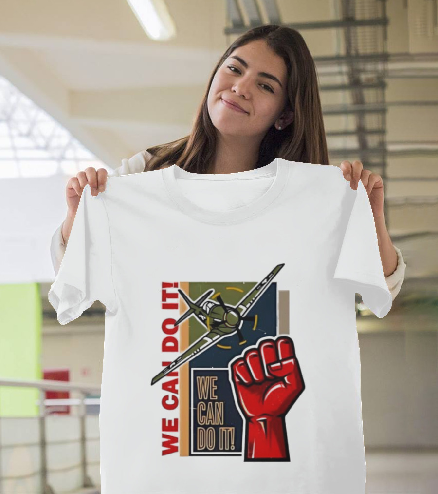 We Can Do It Fist And Plane Motivation T-Shirt