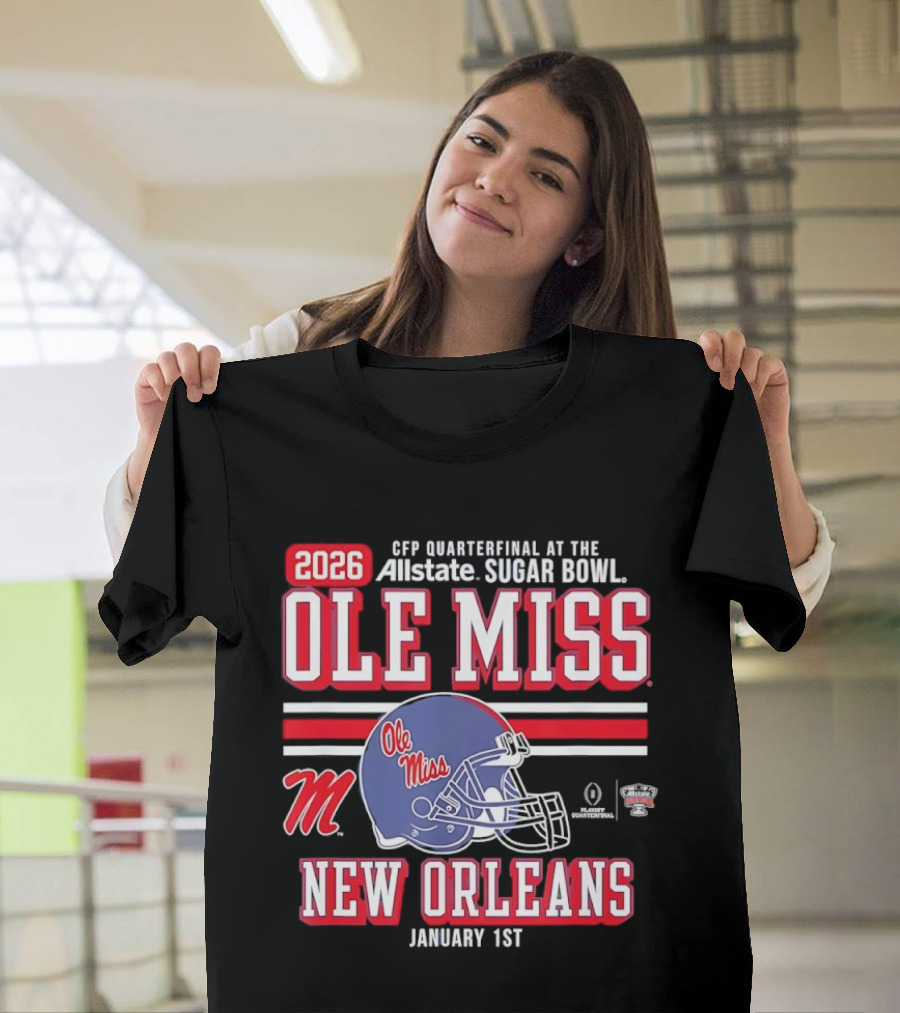 2026 Ole Miss Rebels CFP Quarterfinal Allstate Sugar Bowl New Orleans January 1st T-Shirt