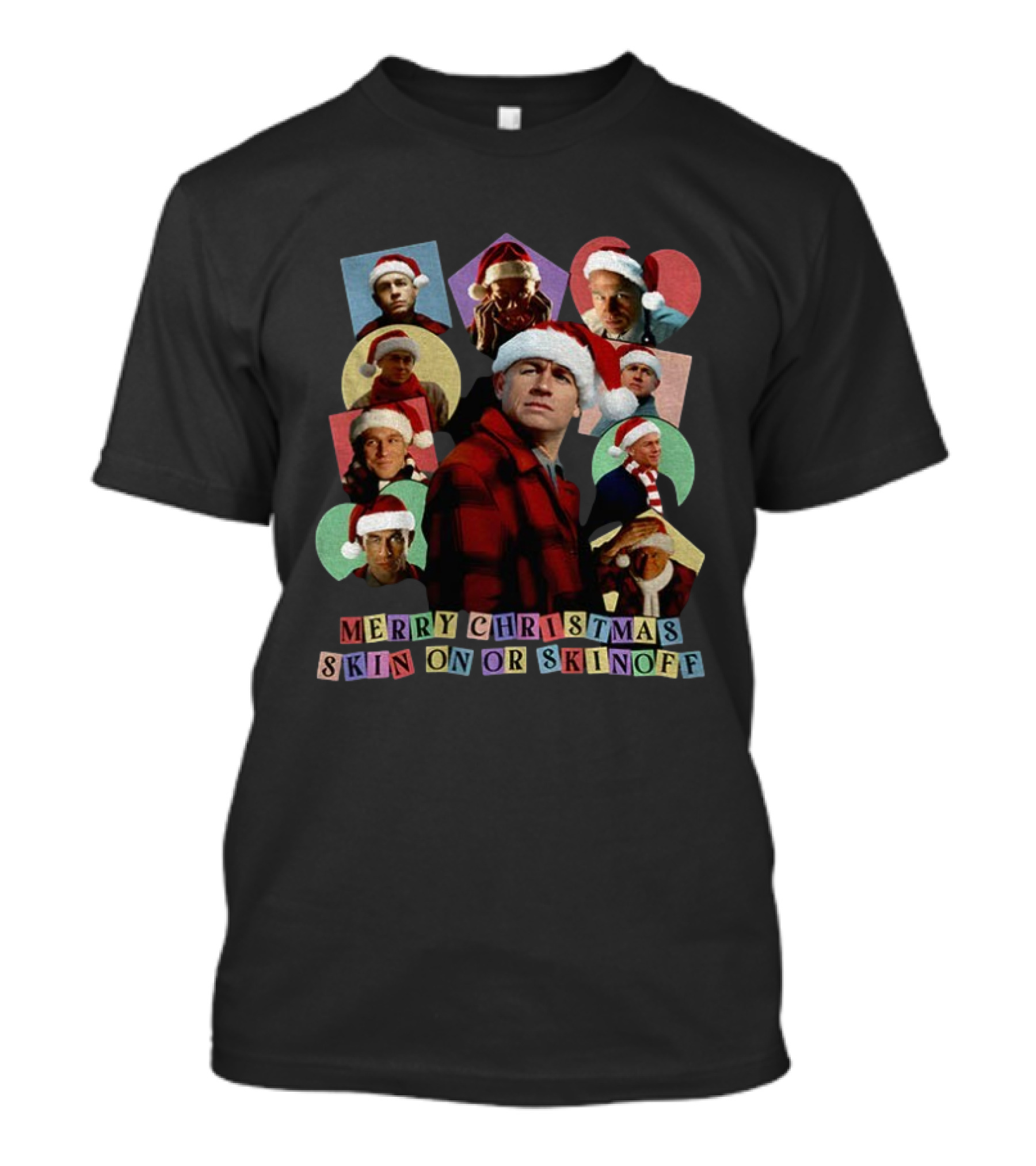 Merry Christmas Skin On Or Skin Off Santa Hat Collage T-Shirt