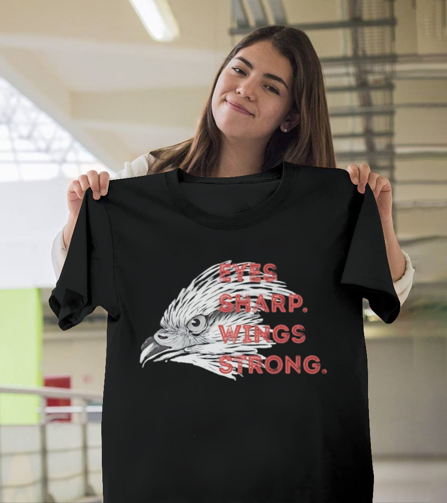 Raptor Bird Head Eyes Sharp Wings Strong T-Shirt