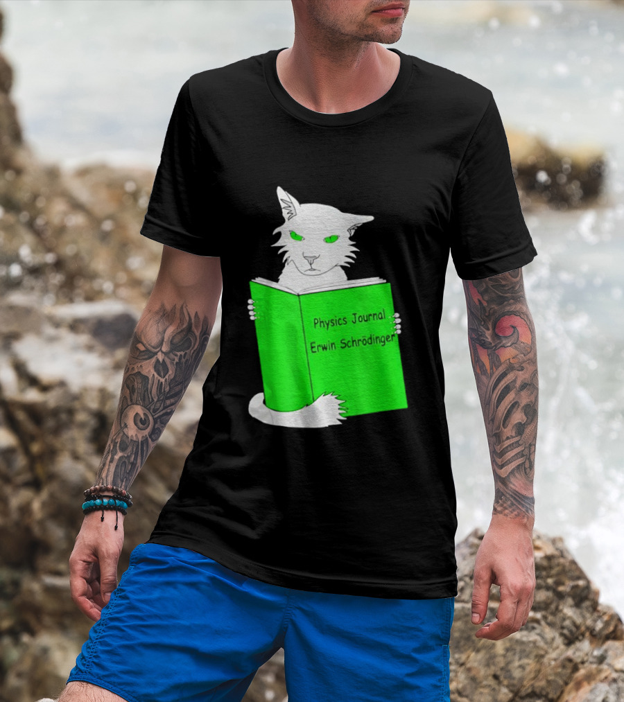 Schrodinger’s Cat Reading Book Physics Journal Erwin Schrodinger T-Shirt