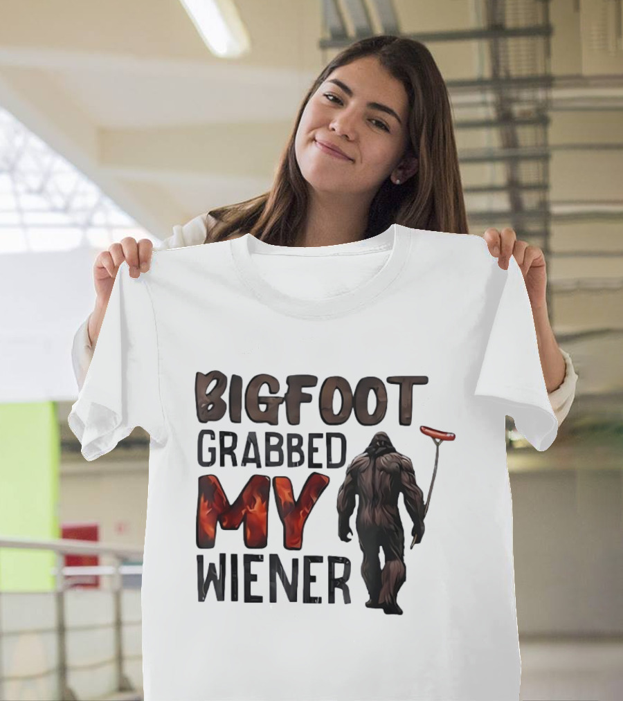 Bigfoot Grabbed My Wiener Hot Dog Meme T-Shirt