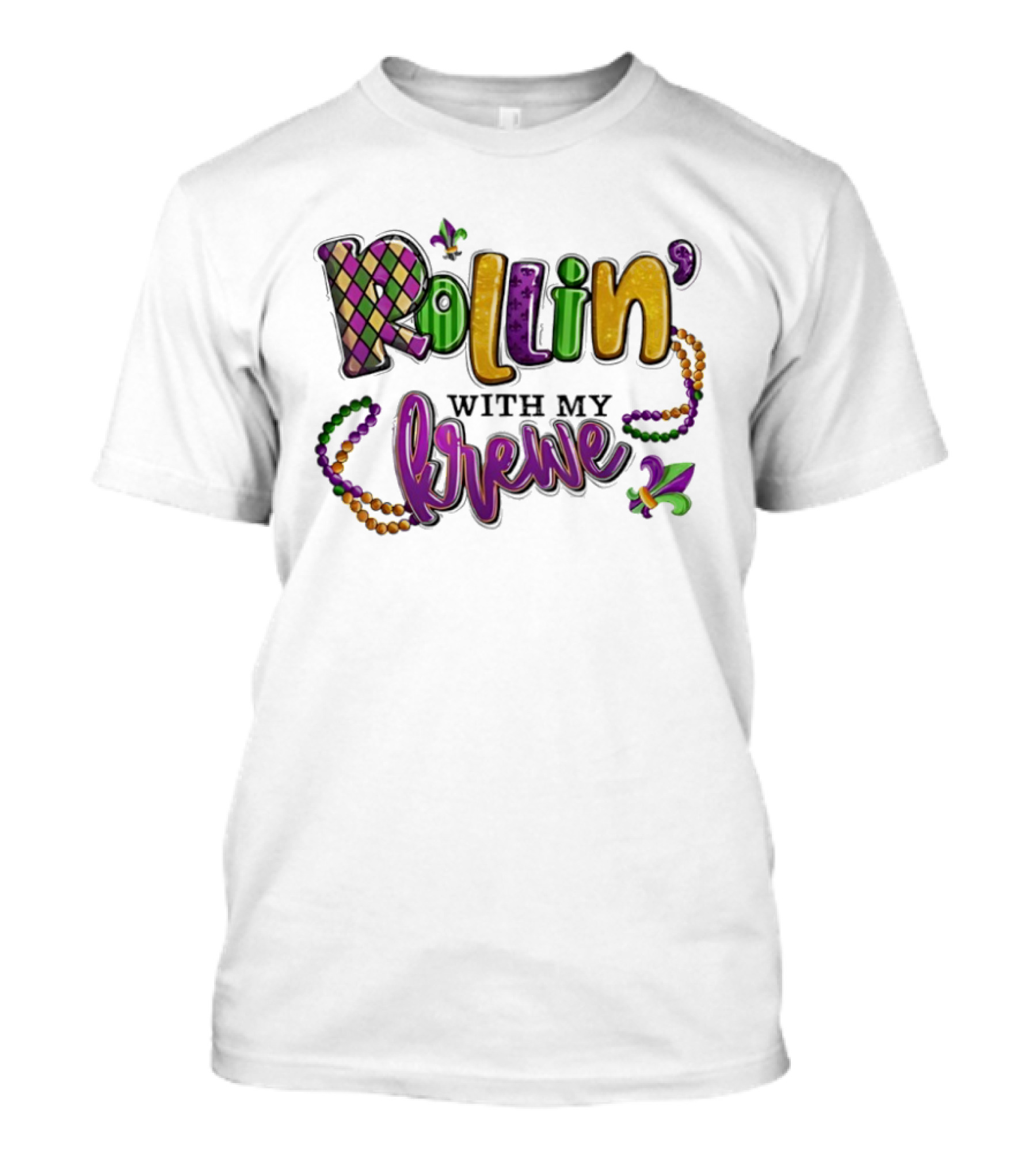 Rollin With My Krewe Mardi Gras Beads Fleur De Lis Carnival Celebration T-Shirt