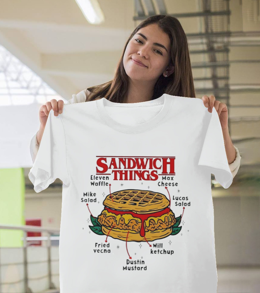 Sandwich Things Stranger Things Eleven Waffle Max Cheese Mike Lucas Salad T-Shirt