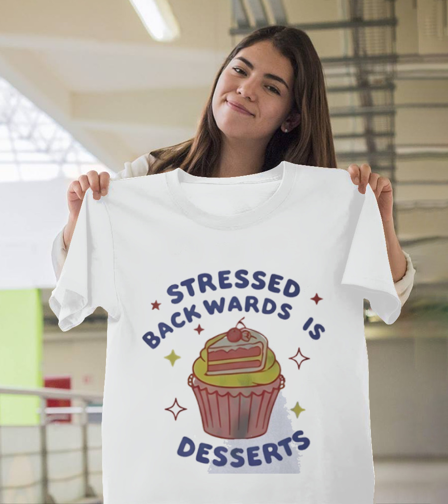 Stressed Backwards Is Desserts Cupcake Illustration With Stars And Cherries T-Shirt