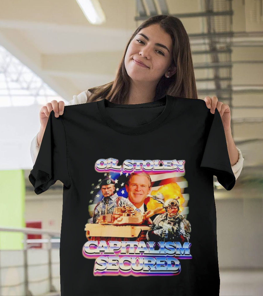 George W Bush Oil Stolen Capitalism Secured Tank Explosion USA Flag T-Shirt