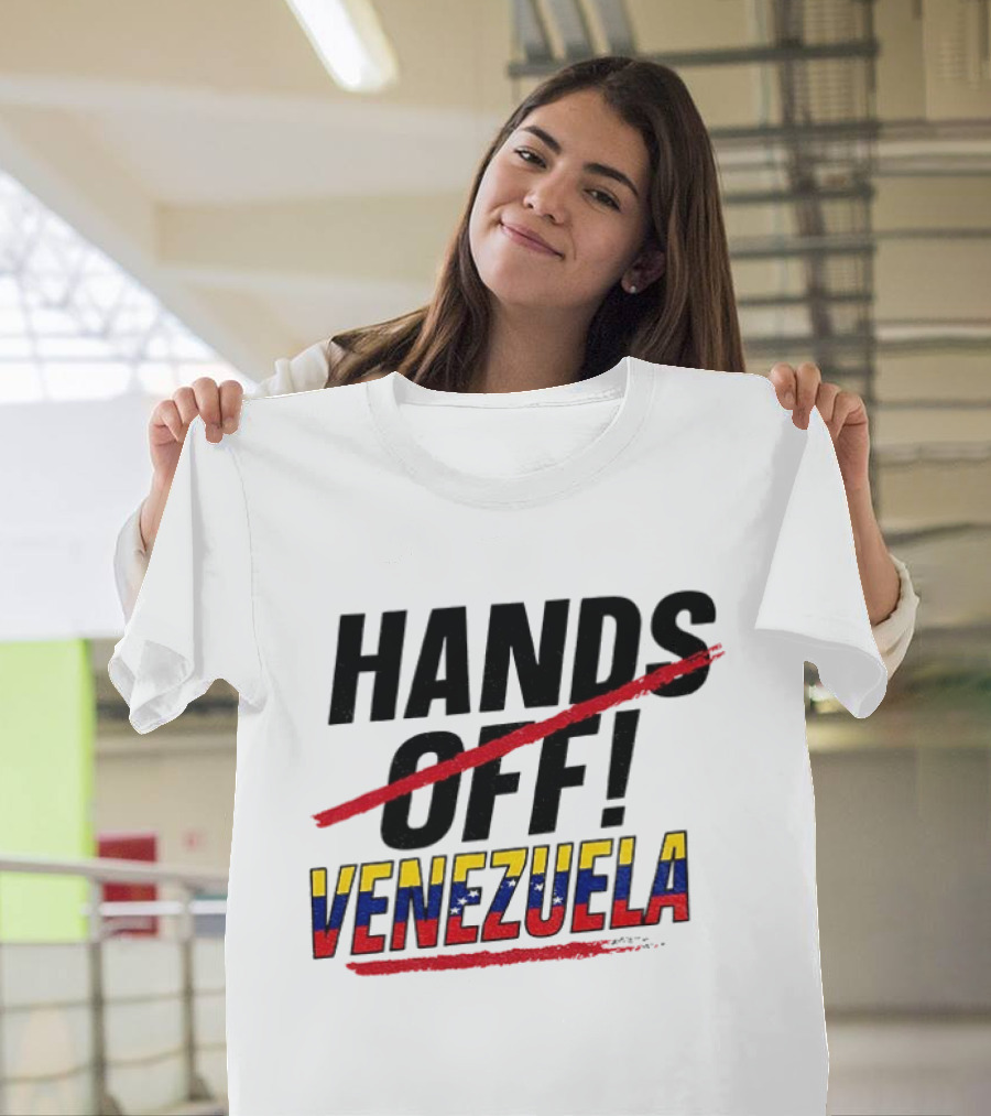 Hands Off Venezuela Anti War Protest Message T-Shirt