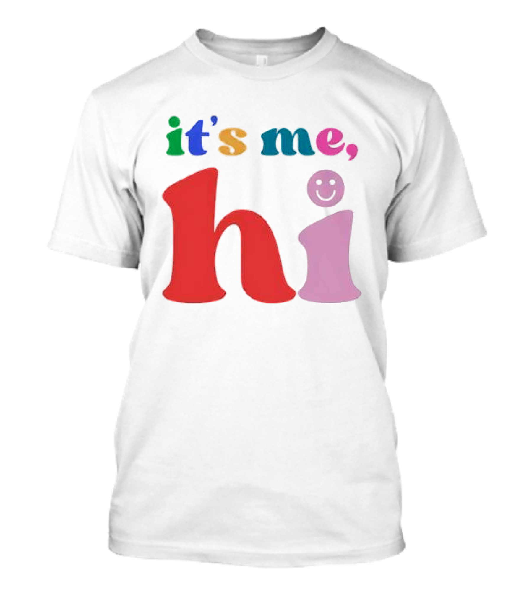 It's Me Hi Colorful Text With Smiley Face T-Shirt