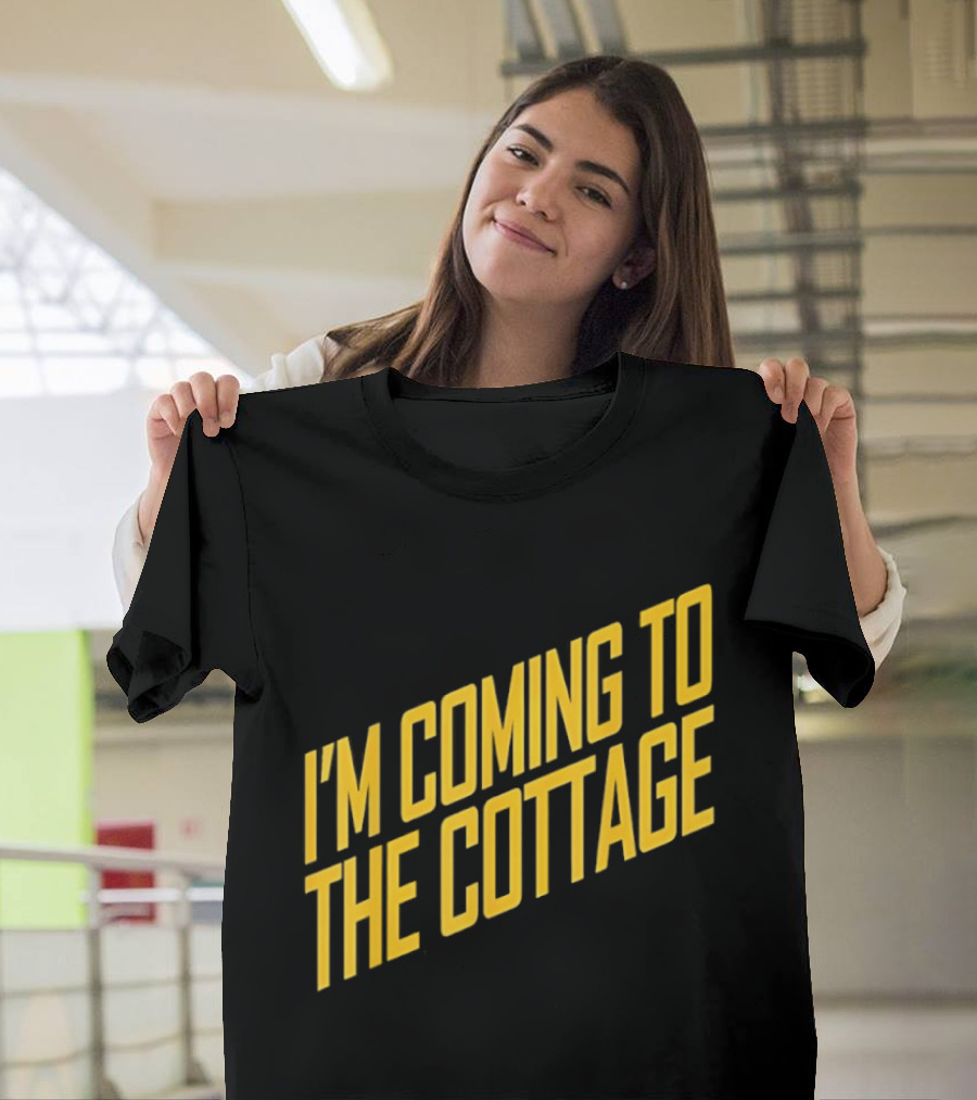 I'm Coming To The Cottage Cozy Escape Adventure T-Shirt