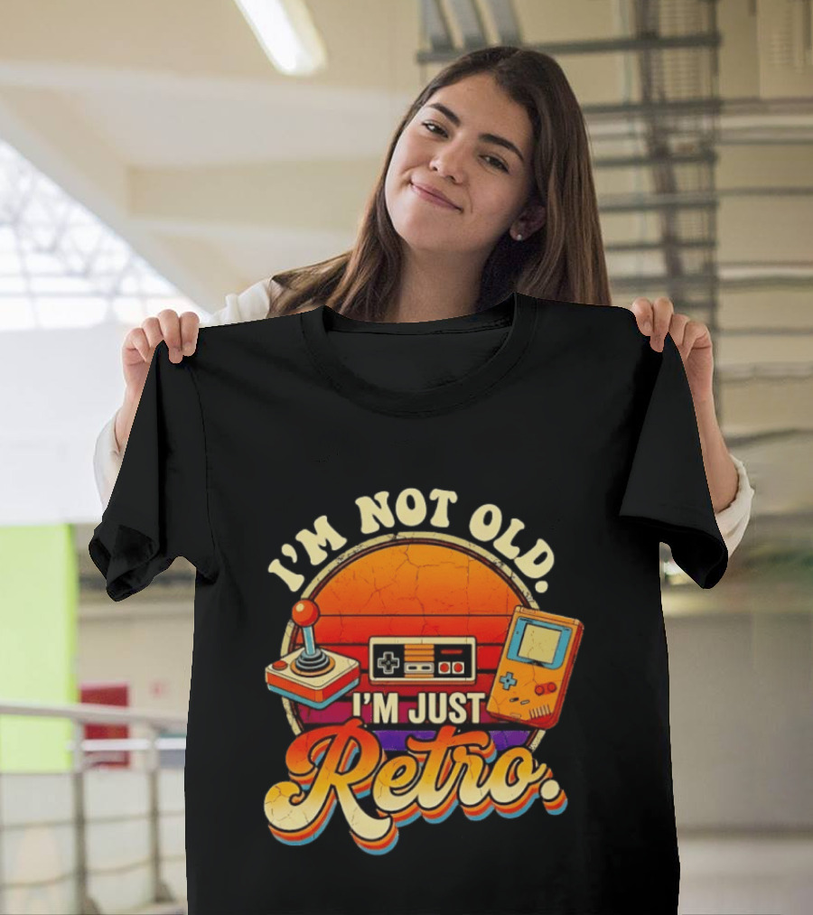 I’m Not Old I’m Just Retro Video Game T-Shirt