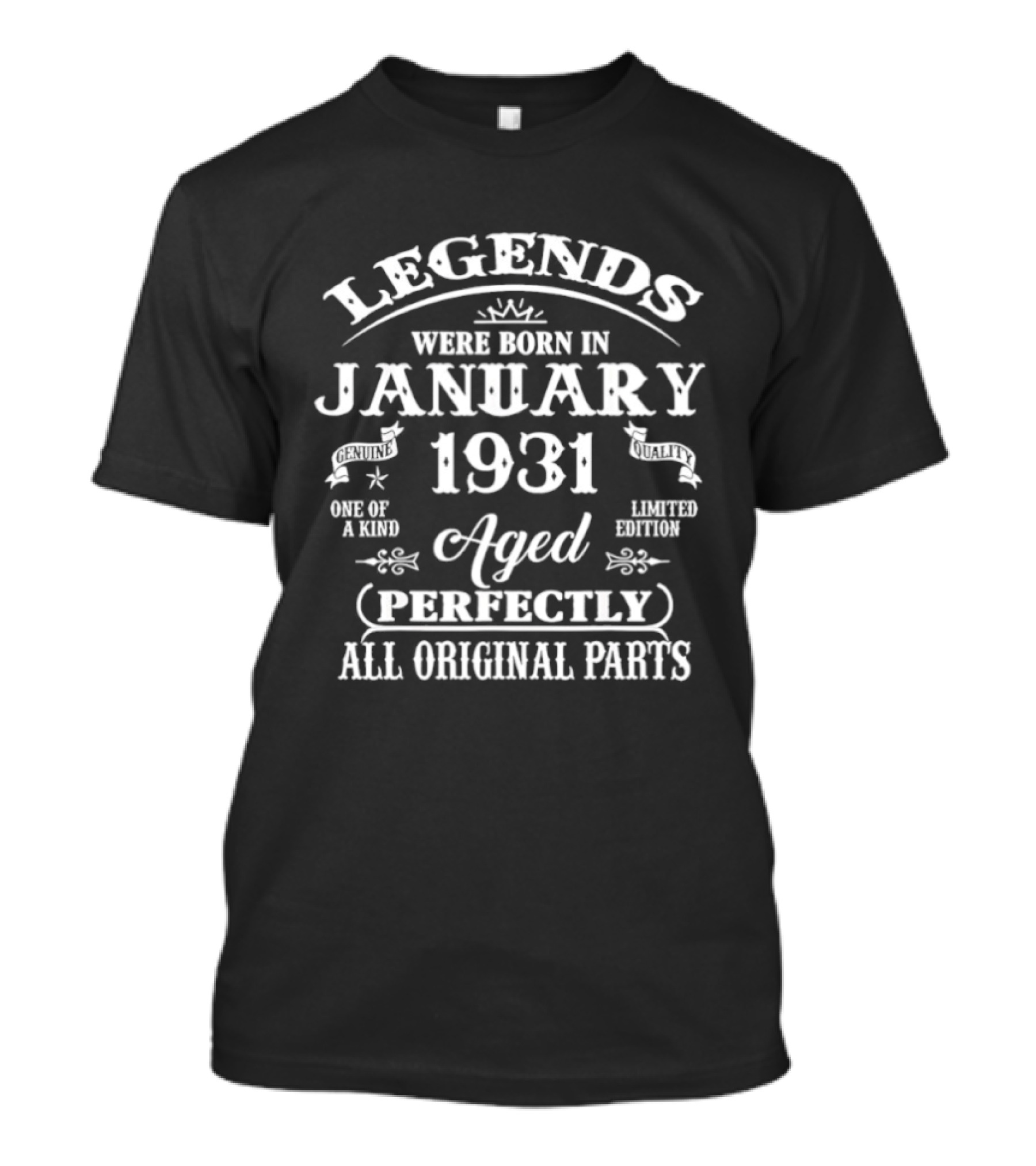Legends Were Born In January 1931 Aged Perfectly All Original Parts T-Shirt
