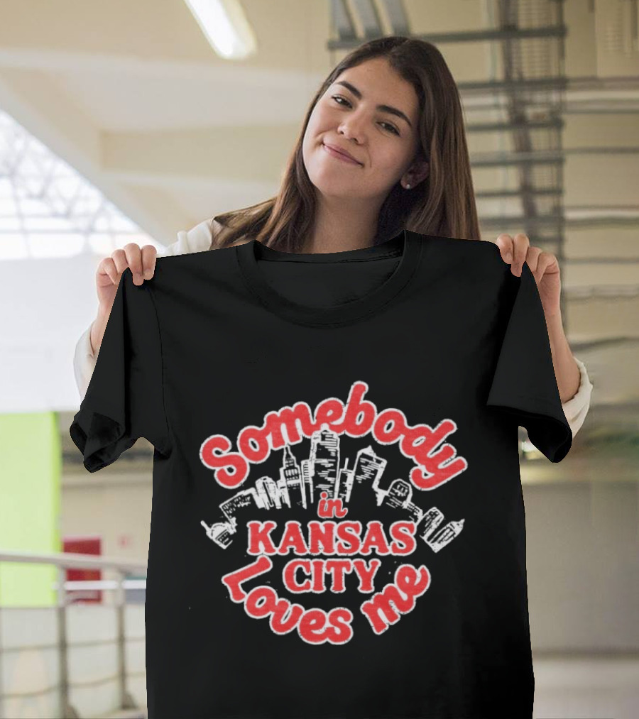 Somebody In Kansas City Loves Me Skyline T-Shirt