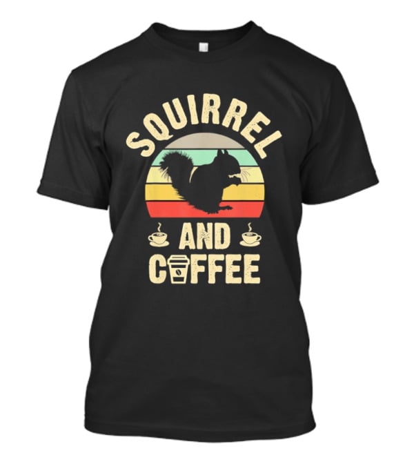 Squirrel And Coffee Retro Sunset Silhouette With Cups And Takeaway T-Shirt