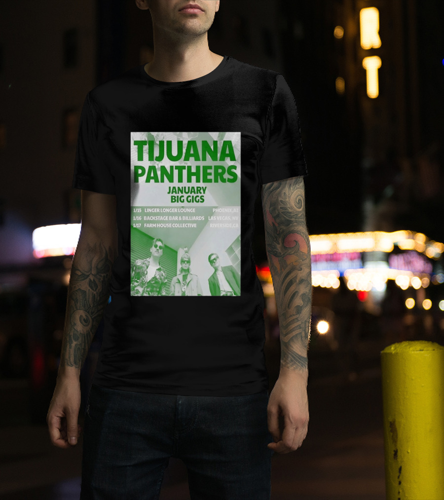 Tijuana Panthers January Big Gigs 2026 Phoenix AZ Las Vegas NV Riverside CA T-Shirt