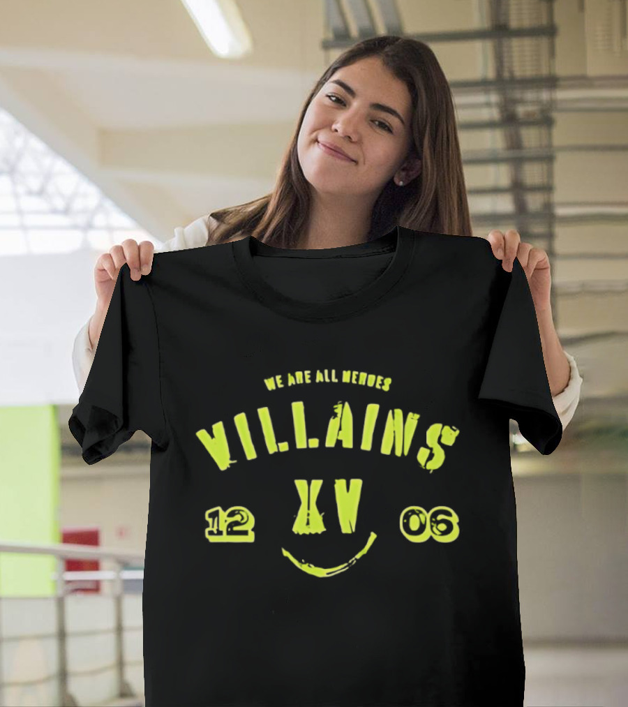 We Are All Villains XV 12 06 Smile Face T-Shirt