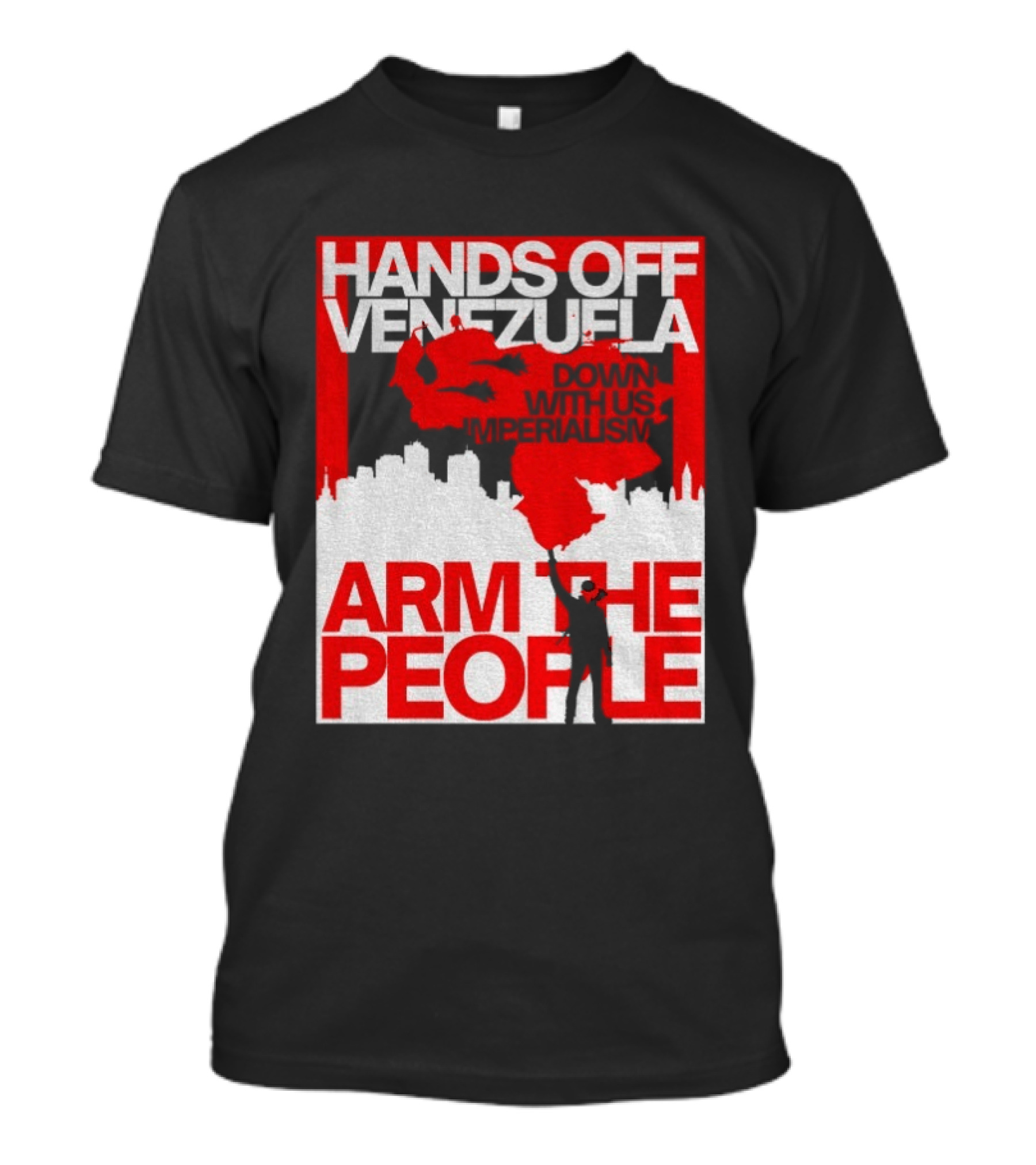 Hands Off Venezuela Arm The People Map And Cityscape Activism T-Shirt