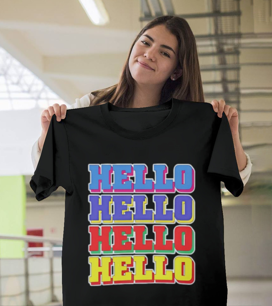 Hello Hello Hello Hello Colorful Multicolor T-Shirt